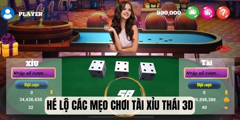 Hé lộ các mẹo chơi Tài Xỉu Thai Hili 3D online