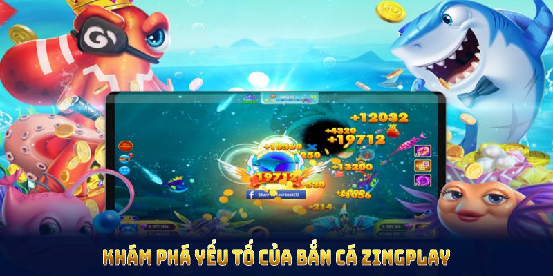 Bắn Cá Zingplay Với Tính Năng Thu Hút Đông Đảo Người Chơi 5 Khám phá yếu tố của bắn cá Zingplay để hiểu rõ tựa game này